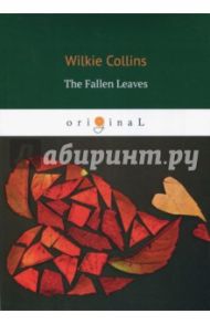 The Fallen Leaves / Collins Wilkie