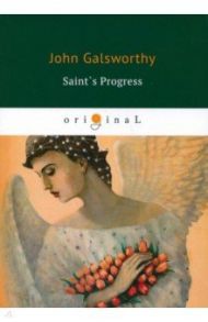 Saint's Progress / Galsworthy John