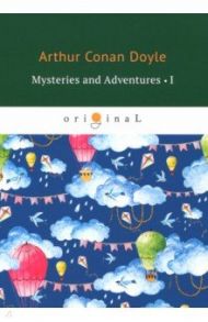 Mysteries and Adventures 1 / Doyle Arthur Conan