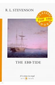 The Ebb-Tide / Stevenson Robert Louis