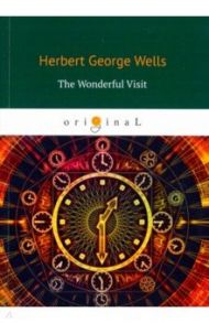 The Wonderful Visit / Wells Herbert George