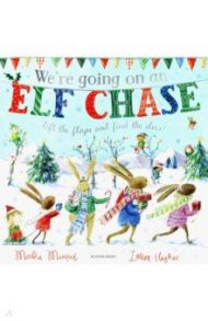 We're Going on an Elf Chase / Mumford Martha, Hughes Laura