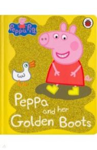 Peppa Pig. Peppa and her Golden Boots