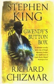 Gwendy's Button Box / King Stephen, Чизмар Ричард