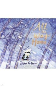 All the Way Home / Gliori Debi