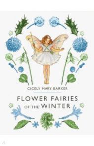 Flower Fairies of the Winter / Barker Cicely Mary