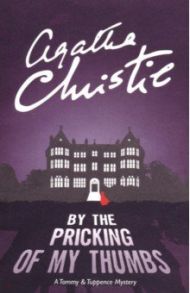 By Pricking of My Thumbs / Christie Agatha