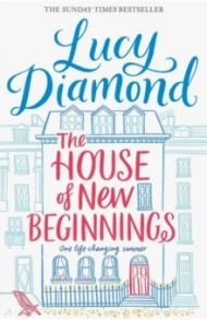 The House of New Beginnings / Diamond Lucy