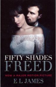 Fifty Shades Freed (Movie tie-in) / James E L