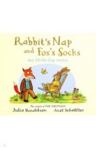 Tales from Acorn Wood. Fox's Socks & Rabbit's Nap / Donaldson Julia