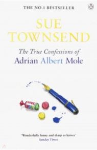 The True Confessions of Adrian Albert Mole / Townsend Sue