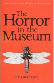 Horror in Museum. Collected Short Stories Vol.2 / Lovecraft Howard Phillips