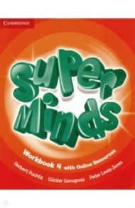 Super Minds. Level 4. Workbook with Online Resources / Puchta Herbert, Gerngross Gunter, Lewis-Jones Peter