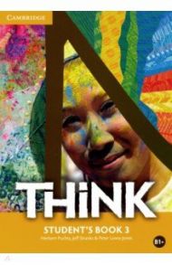 Think. Level 3. B1+. Student's Book / Puchta Herbert, Stranks Jeff, Lewis-Jones Peter