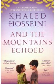 And the Mountains Echoed / Hosseini Khaled