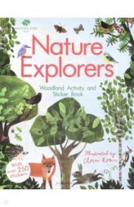 The Woodland Trust. Nature Explorers Woodland Activity and Sticker Book