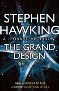 The Grand Design / Hawking Stephen, Млодинов Леонард