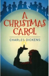 A Christmas Carol / Dickens Charles