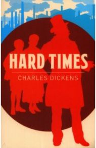 Hard Times / Dickens Charles