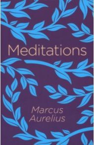 Meditations / Aurelius Marcus