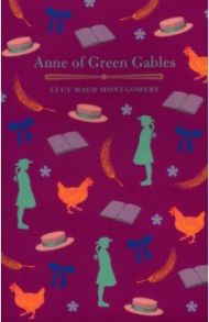 Anne of Green Gables / Montgomery Lucy Maud