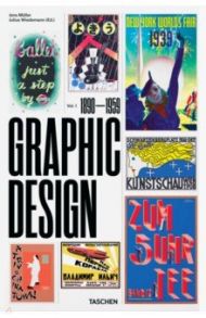 The History of Graphic Design. Volume 1. 1890–1959 / Muller Jens