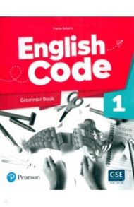 English Code. Level 1. Grammar Book with Video Online Access Code / Roberts Yvette