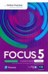 Focus. Second Edition. Level 5. Student's Book and Active Book with Online Practice and PPE App / Kay Sue, Jones Vaughan, Berlis Monica