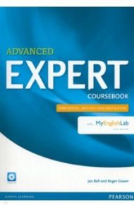 Expert. Advanced. Coursebook with MyEnglishLab. Third Edition (+CD) / Bell Jan, Gower Roger