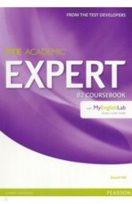 Expert. PTE Academic. B2. Coursebook with MyEnglishLab / Hill David