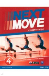 Next Move. Level 4. Student's Book / Beddall Fiona, Stannett Katherine