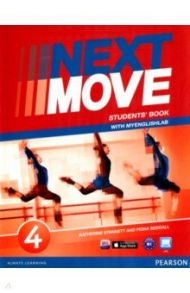 Next Move. Level 4. Student's Book with MyEnglishLab / Stannett Katherine, Beddall Fiona