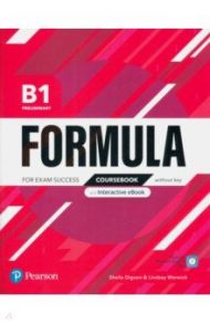 Formula. B1. Preliminary. Coursebook and Interactive eBook without key with Digital Resources & App / Dignen Sheila, Warwick Lindsay