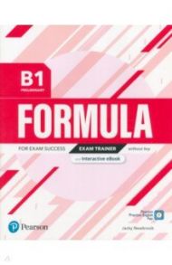 Formula. B1. Preliminary. Exam Trainer and Interactive eBook without key with Digital Resources & Ap / Newbrook Jacky