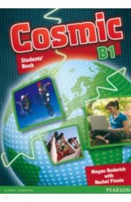 Cosmic. B1. Student's Book with ActiveBook+ CD / Roderick Megan, Finnie Rachel