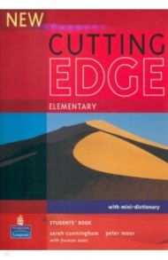 New Cutting Edge. Elementary. Students' Book with Mini-Dictionary / Cunningham Sarah, Moor Peter, Eales Frances