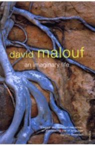 An Imaginary Life / Malouf David