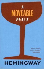 A Moveable Feast / Hemingway Ernest