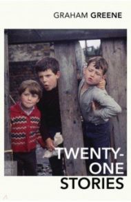 Twenty-One Stories / Greene Graham