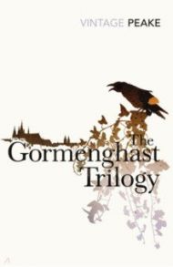 The Gormenghast Trilogy / Peake Mervyn