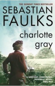 Charlotte Gray / Faulks Sebastian