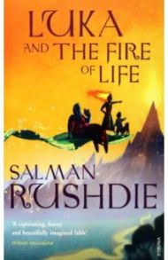 Luka and the Fire of Life / Rushdie Salman