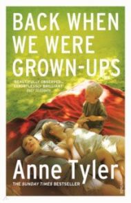 Back When We Were Grown-ups / Tyler Anne