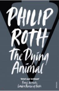 The Dying Animal / Roth Philip