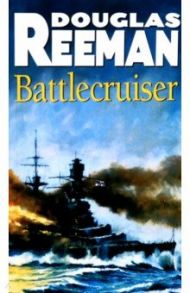 Battlecruiser / Reeman Douglas