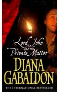 Lord John And The Private Matter / Gabaldon Diana