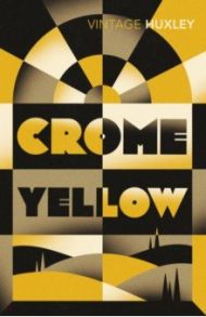 Crome Yellow / Huxley Aldous