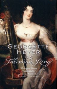 The Talisman Ring / Heyer Georgette