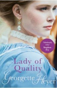 Lady Of Quality / Heyer Georgette