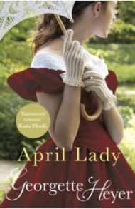 April Lady / Heyer Georgette